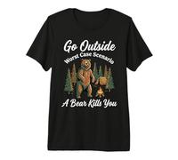 Go Outside Worst Case Scenario A Bear Kills You Funny Hiking Premium T-Shirt