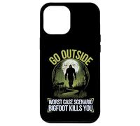 Go Outside Worst Case Scenario Bigfoot Kills You Camping Case for iPhone 12 Pro Max