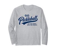 Go Pickleball Do The Dinks Win The Points Funny Pickleball Long Sleeve T-Shirt