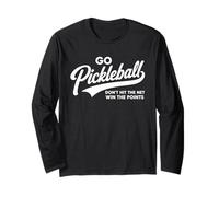 Go Pickleball Don't Hit The Net Win The Points Funny Player Long Sleeve T-Shirt