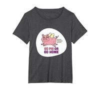 Go Pig Or Home Funny Pig Humor Stupid Dad Joke T-Shirt, Women's Plus, Dark Heather Grey, 4X