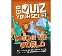 Go Quiz Yourself!: Around the World