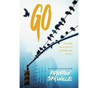 Go: Returning Discipleship to the Front Lines of Faith
