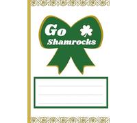 Go Shamrocks: The Alumni Legacy Journal: 110-Page Lightweight Keepsake for Graduates and Lifetime Fans