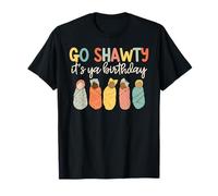 Go Shawty Ya Birthday Lactation Counselor Midwife s Labor an T-Shirt