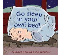Go Sleep in Your Own Bed