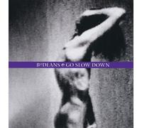 Go Slow Down by BODEANS (2013) Audio CD