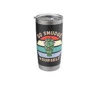 Go Smudge Yourself Funny Sage Smudging Humor Stainless Steel Insulated Tumbler