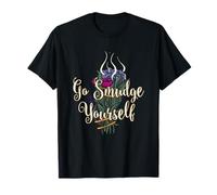 Go Smudge Yourself Tshirt Smudging Feather Funny Gift Tee