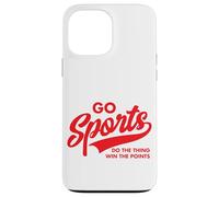 Go Sports Do The Thing Win The Points Funny Red Text Case for iPhone 13 Pro Max