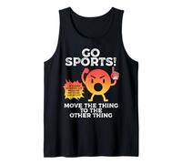 Go Sports Move The Thing to The Other Thing Funny Sports Tank Top