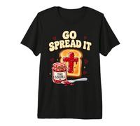 Go Spread It The Gospel Funny Christian Jam Toast Cross Premium T-Shirt