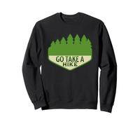Go Take A Hike Funny National Parks Sign Hiking Design Sweatshirt