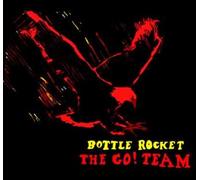 Go Team - Bottle Rocket!