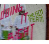 Go Team - Doing It Right