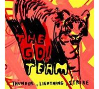 Go! Team - Thunder, Lightning, Strike [Import]