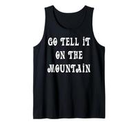 Go Tell It On The Mountain Tank Top