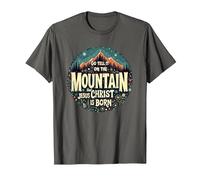 Go Tell it on The Mountain That Jesus Christ is Born T-Shirt, Men, Asphalt Grey, 4X-Large