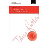 Go, tell it on the mountain: Vocal score (John Rutter Anniversary Edition)