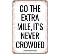 Go The Extra Mile, It'S Never Crowded Plaque Poster Decorative Metal Tin Sign Vintage Metal Sign For Wall Decor Man Cave Farm 20X30Cm