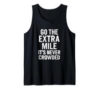 Go The Extra Mile Motivational Quote Tank Top