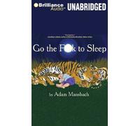 (Go the F**k to Sleep) By Adam Mansbach (Author) audioCD on (Jul , 2011)