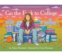 Go The Fuck To College (Go the Fuck to Sleep, 4)