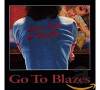 Go to Blazes - Anytime Anywhere