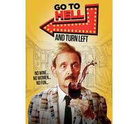 Go to Hell and Turn Left [DVD]