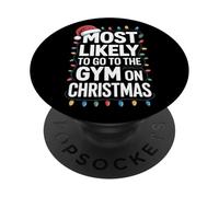Go To The Gym On Christmas Most Likely To Holiday Fitness PopSockets Adhesive PopGrip