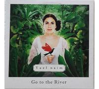 Go to the River