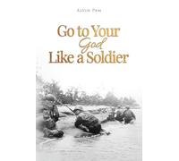 Go to Your God Like a Soldier