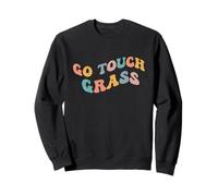 Go Touch Grass Gen Z Slang Disconnect No Internet Reconnect Sweatshirt