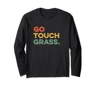 Go Touch Grass Gen Z Slang Reality No Internet Disconnect Long Sleeve T-Shirt