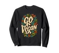 Go Vegan Plant Powered Lifestyle Sweatshirt