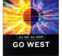 Go West - All Day All Night / Sun and Th