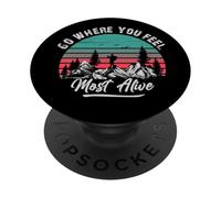 Go Where You Feel The Most Alive PopSockets Adhesive PopGrip