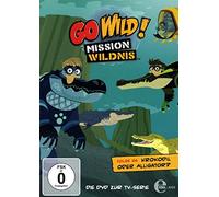 Go Wild!-Mission Wildnis - Go Wild! - Mission Wildnis 26. Krokodil