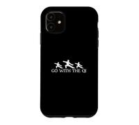 Go With The Qi Funny Chi Gong Exercises For A Qigong Lover Case for iPhone 11