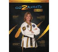 Go2 Karate Business Magazine: Volume 1 Issue 1