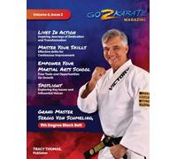 Go2 Karate Magazine: Volume 4 Issue 2 (Go2 Karate Business Magazine)