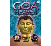 Goa Heaven - A Visionary Journey through Today's Psychedelic Techno and Goa Trance