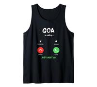 Goa is Calling and I Must Go India Traveling Tank Top