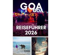 Goa reiseführer 2026: Planen sie ihre goa-reise: insider-tipps, top-attraktionen und aktivitäten im jahr 2026