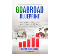 GOABROAD Blueprint: Strategy, tactics and tools for SME internationalisation