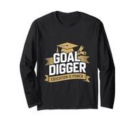 Goal Digger Graduation Bachelor Master Goal Digger Long Sleeve T-Shirt