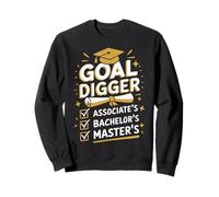 Goal Digger Graduation Checklist Design Sweatshirt