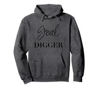 Goal Digger Shirt Gold Digger Entrepreneur Motivational Pullover Hoodie