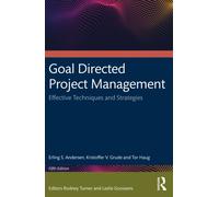 Goal Directed Project Management: Effective Techniques and Strategies