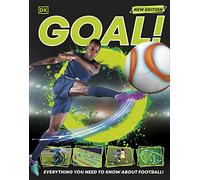 Goal!: Everything You Need to Know About Football! (DK 1,000 Amazing Facts)